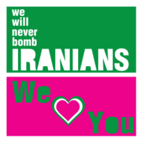 IRANIANS - we will never bomb your country - We love You Preview