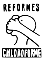 Réformes chloroforme (Reforms chloroform)