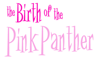 The Birth Of The Pink Panther